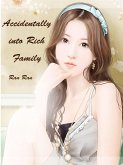 Accidentally into Rich Family (eBook, ePUB) Accidentally into Rich Family (eBook, ePUB)