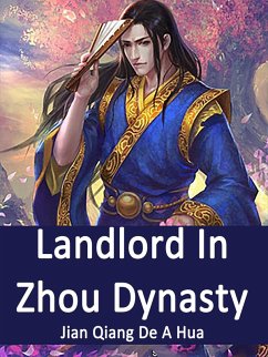 Landlord In Zhou Dynasty (eBook, ePUB) Cover Landlord In Zhou Dynasty (eBook, ePUB)