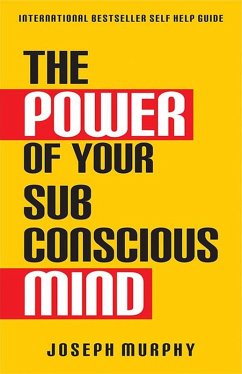 Power of Your Subconscious Mind (eBook, ePUB) - Murphy, Joseph