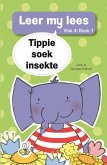 Leer my lees (Vlak 4) 7: Tippie soek insekte (eBook, ePUB)