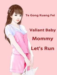 Valiant Baby: Mommy, Let's Run (eBook, ePUB) Cover Valiant Baby: Mommy, Let's Run (eBook, ePUB)