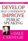 Develop Self-Confidence, Improve Public Speaking (eBook, ePUB)