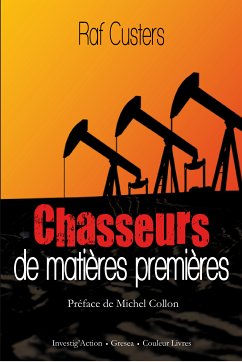 Chasseurs de matières premières (eBook, ePUB) - Custers, Raf