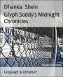 Glyph Soddy's Midnight Chronicles... - Bild 1