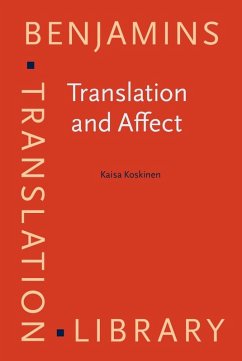 Translation and Affect (eBook, PDF) - Kaisa Koskinen, Koskinen