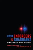 From Enforcers to Guardians (eBook, ePUB)