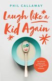 Laugh like a Kid Again (eBook, ePUB)