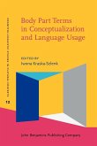 Body Part Terms in Conceptualization and Language Usage (eBook, PDF)