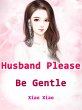 Husband, Please Be Gentle (eBook, ePUB) - Bild 1
