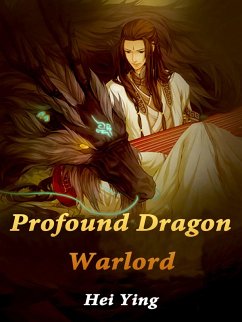 Profound Dragon Warlord (eBook, ePUB) - Ying, Hei
