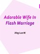 Adorable Wife In Flash Marriage (eBook,... - Bild 1
