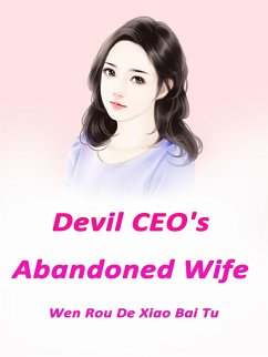 Cover Devil CEO's Abandoned Wife (eBook, ePUB)