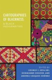 Cartographies of Blackness and Black Indigeneities (eBook, ePUB)