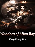 Wonders of Alien Boy (eBook, ePUB)