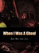 When I Was A Ghoul (eBook, ePUB) - Bild 1
