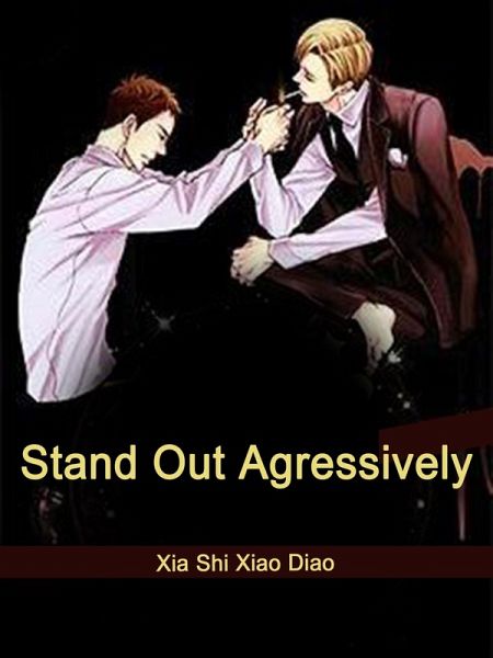 Stand Out Agressively (eBook, ePUB) Stand Out Agressively (eBook, ePUB)