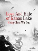 Love And Hate of Kanas Lake (eBook, ePUB)