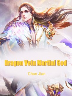 Cover Dragon Vein Martial God (eBook, ePUB)