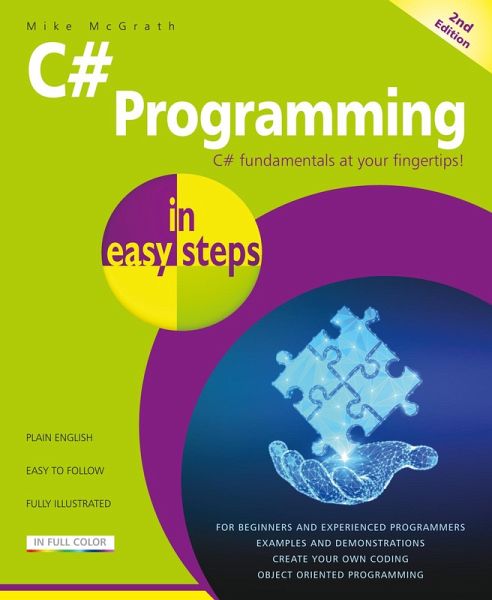 C# Programming in easy steps, 2nd edition (eBook, ePUB) C# Programming in easy steps, 2nd edition (eBook, ePUB)