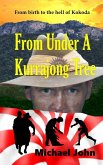 FROM UNDER A KURRAJONG TREE (eBook, ePUB) FROM UNDER A KURRAJONG TREE (eBook, ePUB)