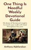 One Thing Is Needful Weekly Devotional Guide (eBook, ePUB)