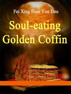 Soul-eating Golden Coffin (eBook, ePUB) - XingDianYunDou, Fei