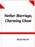 Nether Marriage, Charming Ghost (eBook, ePUB)
