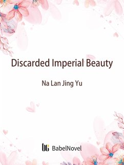 Discarded Imperial Beauty (eBook, ePUB) - LanJingYu, Na