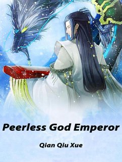 Cover Peerless God Emperor (eBook, ePUB)