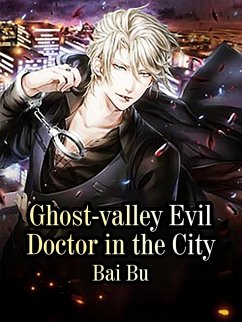 Ghost-valley Evil Doctor in the City (eBook, ePUB) - Bu, Bai