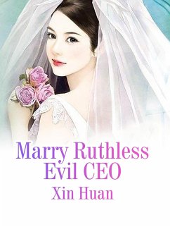 Cover Marry Ruthless Evil CEO (eBook, ePUB)