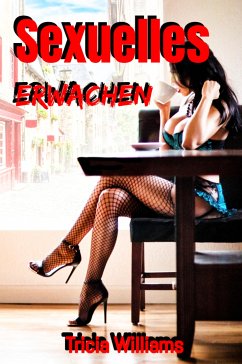 Sexuelles Erwachen (eBook, ePUB) - Williams, Tricia