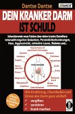 Dein kranker Darm ist schuld (eBook, ePUB)