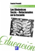 Las Dinámicas Socio - Relacionales en la escuela (fixed-layout eBook, ePUB)