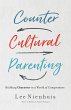 Countercultural Parenting (eBook, ePUB) - Bild 1