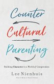 Countercultural Parenting (eBook, ePUB)