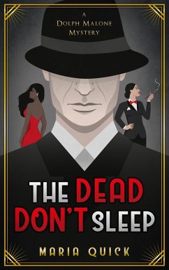 The Dead Don't Sleep (Dolph Malone, #1) (eBook, ePUB) - Quick, Maria