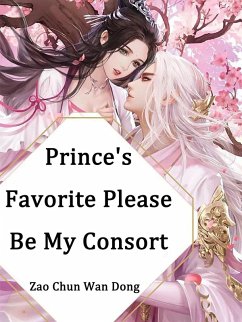Cover Prince's Favorite, Please Be My Consort (eBook, ePUB)