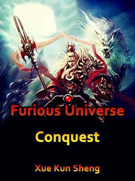 Furious Universe Conquest (eBook, ePUB)