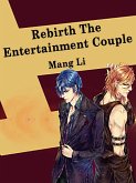 Rebirth: The Entertainment Couple (eBook, ePUB)