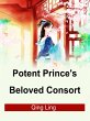 Potent Prince's Beloved Consort (eBook,... - Bild 1
