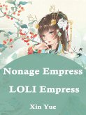 Nonage Empress: LOLI Empress (eBook, ePUB)