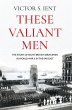 These Valiant Men (eBook, ePUB) - Bild 1