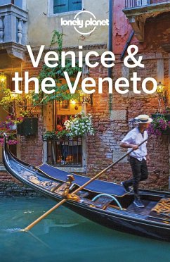 Lonely Planet Venice & the Veneto (eBook, ePUB) - Lonely Planet, Lonely Planet