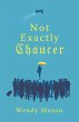 Not Exactly Chaucer (eBook, ePUB) - Bild 1