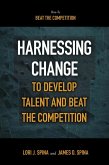 Harnessing Change to Develop Talent and Beat the Competition (eBook, ePUB)