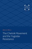 Chetnik Movement and the Yugoslav Resistance (eBook, ePUB)