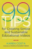 99 Tips for Creating Simple and Sustainable Educational Videos (eBook, ePUB)