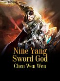 Nine Yang Sword God (eBook, ePUB)