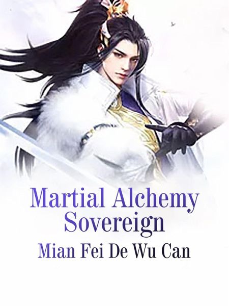 Martial Alchemy Sovereign (eBook, ePUB)